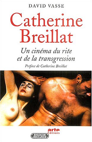 Couverture du livre: Catherine Breillat - Un cinéma de la transgression