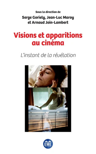 Book cover: Visions et apparitions au cinéma - L'instant de la révélation