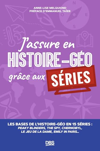 Couverture du livre : J'assure en histoire-géo grâce aux séries