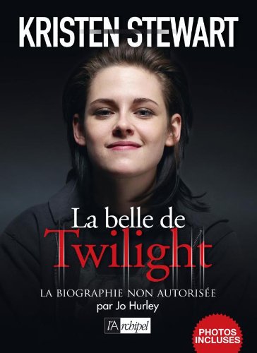Couverture du livre: Kristen Stewart - La belle de Twilight