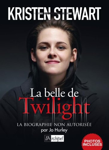 Book cover: Kristen Stewart - La belle de Twilight