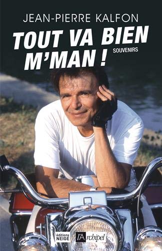 Couverture du livre : Tout va bien, m'man - Souvenirs