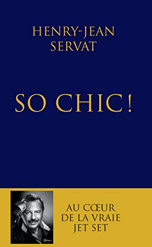 Couverture du livre : So chic ! - au cœur de la vraie jet set