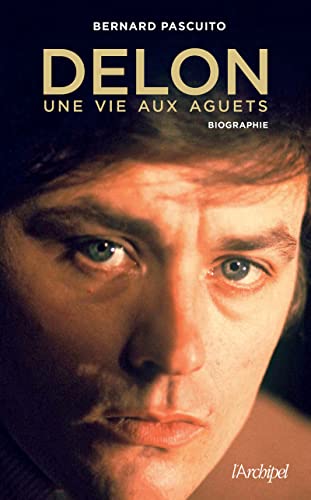 Book cover: Delon, une vie aux aguets