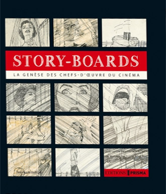 Book cover: Story-Boards - La genèse des chefs-d'œuvre du cinéma