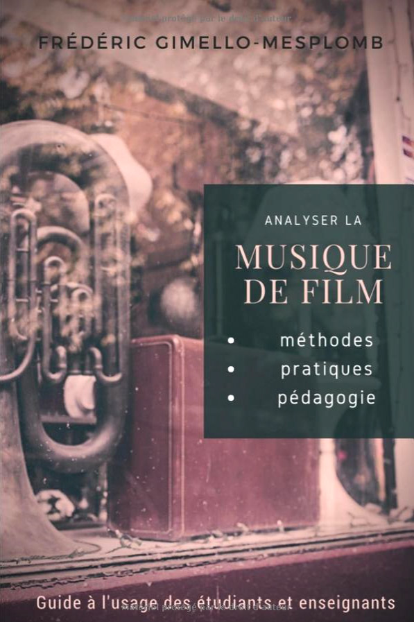 Book cover: Analyser la musique de film - Méthodes, pratiques, pédagogie
