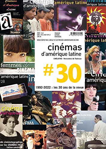 Book cover: Cinémas d'Amérique latine n°30 - Les 30 ans de la revue