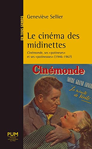 Couverture du livre : Le Cinéma des midinettes - Cinémonde, ses potineurs et ses potineuses