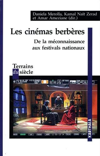 Couverture du livre: Les Cinémas berbères - De la méconnaissance aux festivals nationaux