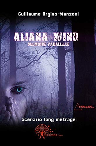 Book cover: Aliana Wind - Mémoire parallèle