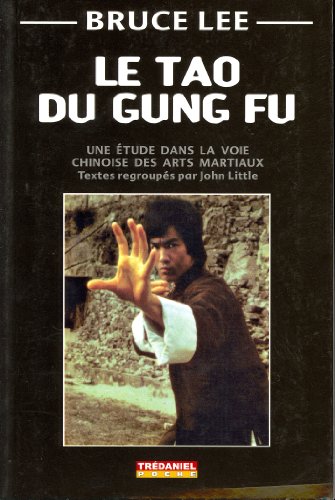Book cover: Le Tao du Gung Fu - Une étude dans la voie des arts martiaux