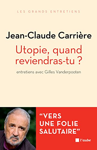 Book cover: Utopie, quand reviendras-tu ?