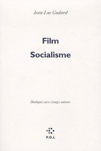 Book cover: Film Socialisme - Dialogues avec visages auteurs