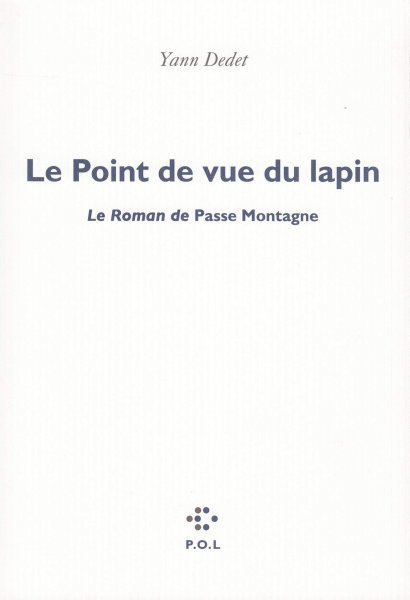 Book cover: Le Point de vue du lapin - Le Roman de Passe Montagne