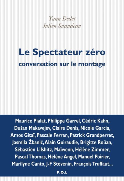 Book cover: Le Spectateur zéro - Conversation sur le montage