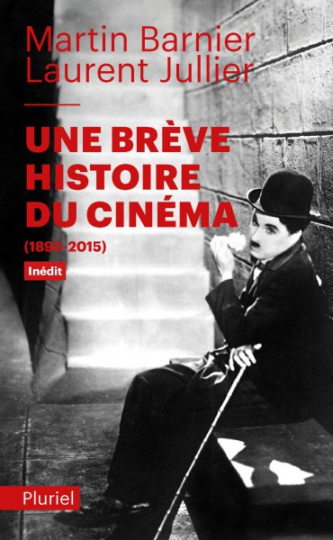 Book cover: Une brève histoire du cinéma - (1895-2015)