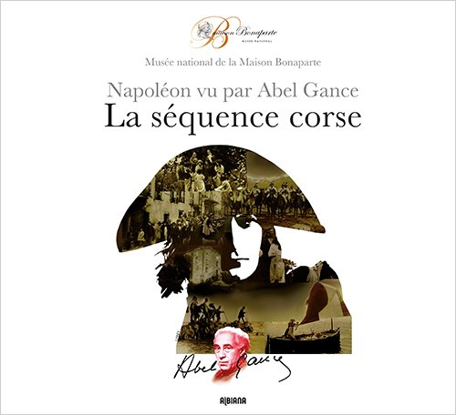 Couverture du livre: La séquence corse - Napoléon vu par Abel Gance