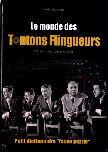 Book cover: Le Monde des tontons flingueurs - petit dictionnaire façon puzzle