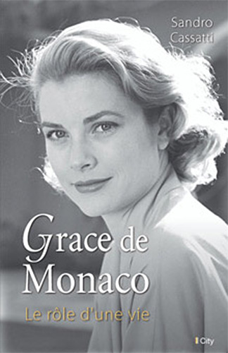 Couverture du livre: Grâce de Monaco - le rôle d'une vie