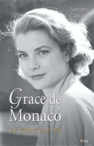 Book cover: Grâce de Monaco - le rôle d'une vie