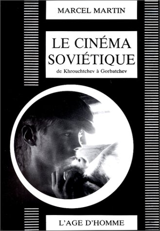 Couverture du livre : Le Cinéma soviétique de Krouchtchev à Gorbatchev - 1955-1992