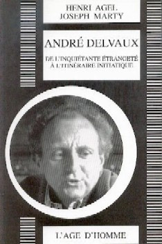 Couverture du livre: André Delvaux - De l'inquiétante étrangeté à l'itinéraire initiatique