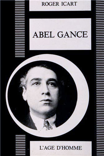 Couverture du livre : Abel Gance - ou Le Prométhée foudroyé