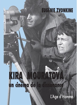 Couverture du livre: Kira Mouratova - un cinéma de la dissonance