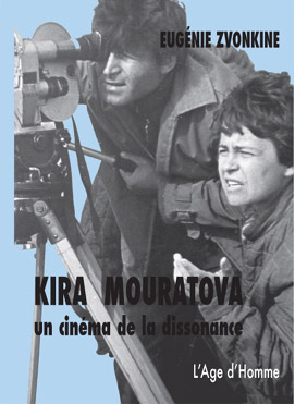 Couverture du livre : Kira Mouratova - un cinéma de la dissonance