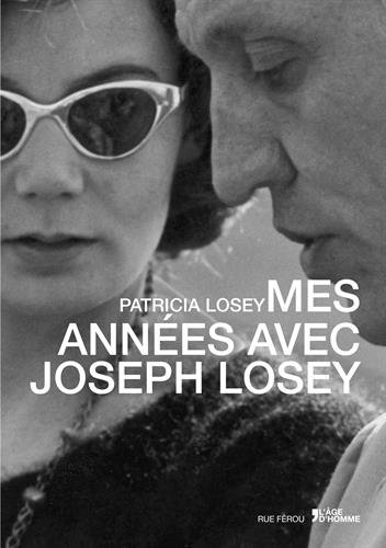 Couverture du livre : Mes années avec Joseph Losey