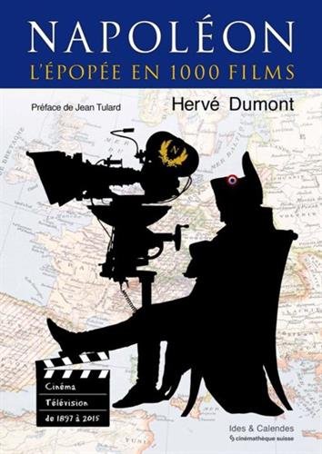 Couverture du livre : Napoléon, l'épopée en 1 000 films