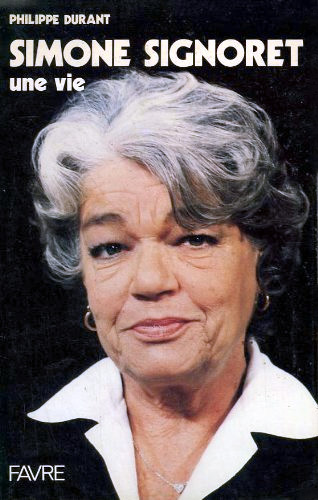 Couverture du livre : Simone Signoret, une vie