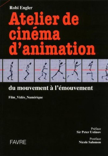 Couverture du livre : Atelier de cinéma d'animation - Du mouvement à l'émouvement