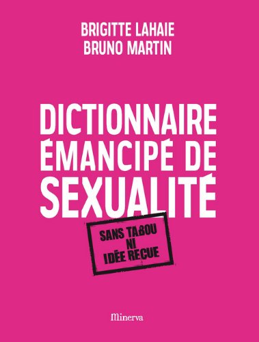 Couverture du livre: Dictionnaire émancipé de sexualité