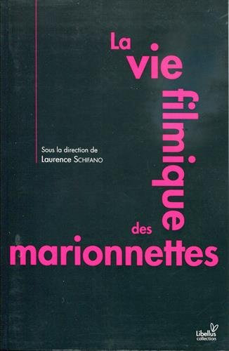 Couverture du livre : La Vie filmique des marionnettes