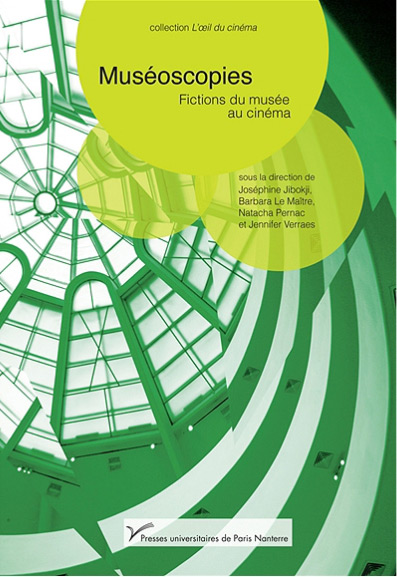 Book cover: Muséoscopies - Fictions du musée au cinéma