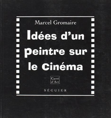 Book cover: Idées d'un peintre sur le cinéma
