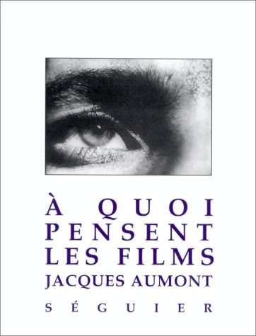 Couverture du livre : À quoi pensent les films ?