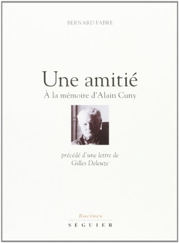 Couverture du livre : Une amitié - A la mémoire d'Alain Cuny