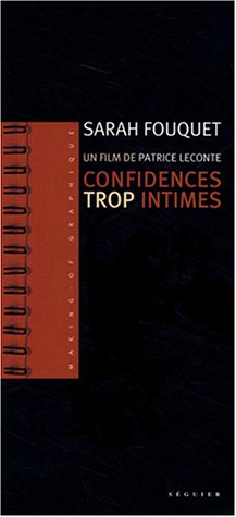 Couverture du livre : Confidences trop intimes - Un film de Patrice Leconte