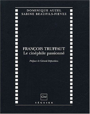 Book cover: François Truffaut - Le cinéphile passionné