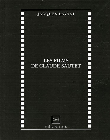 Couverture du livre: Les Films de Claude Sautet