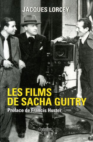 Couverture du livre: Les films de Sacha Guitry