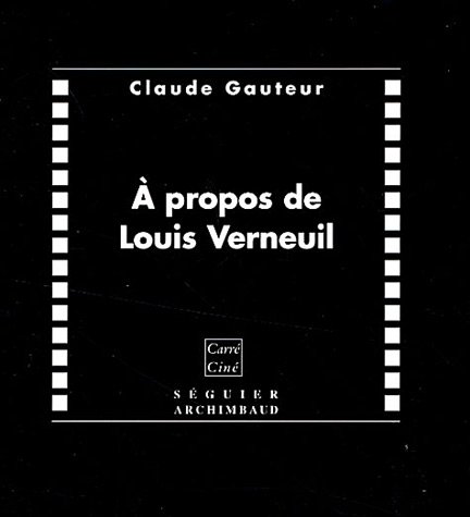 Book cover: À propos de Louis Verneuil - 1893-1952