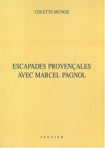 Book cover: Escapades provençales avec Marcel Pagnol