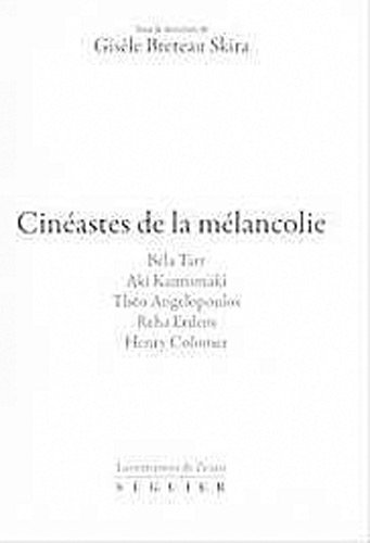 Book cover: Cinéastes de la mélancolie