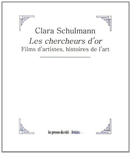 Couverture du livre : Les Chercheurs d'or - Films d'artistes, histoires de l'art