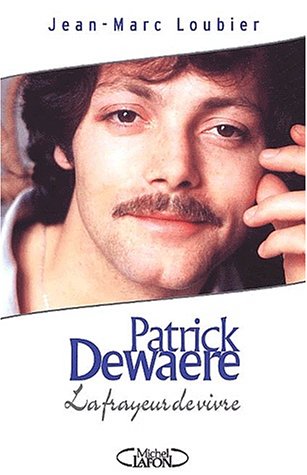 Couverture du livre : Patrick Dewaere - La Frayeur de vivre