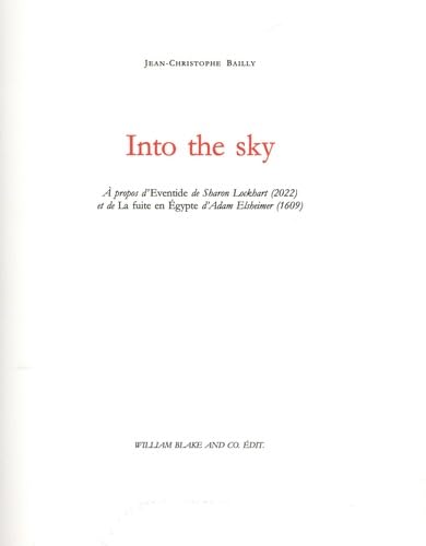 Book cover: Into the sky - A propos d'Eventide de Sharon Lockart (2022) et de La fuite en Egypte d'Adam Elsheimer (1609)