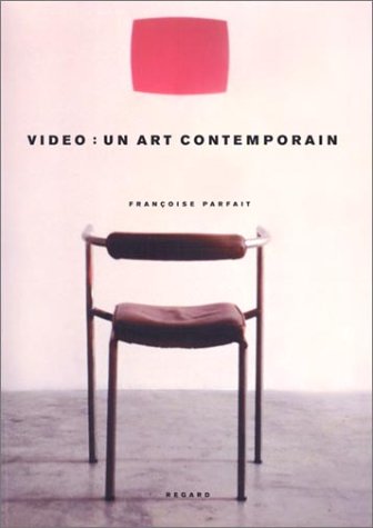 Book cover: Vidéo, un art contemporain